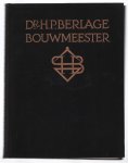 J Gratama - Dr. H. P. Berlage : bouwmeester : 230 afbeeldingen van zijn werk