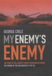 George Crile 124533 - My Enemy's Enemy