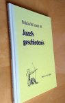 De Jager A. - PRAKTISCHE LESSEN UIT JOZEFS GESCHIEDENIS