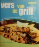 Drennan , Matthew . [ isbn 9789043904643 ] - Weber's Vers van de Grill . ( De mediterrane barbecue . )  Vers, verrukkelijk en heet, van de smaak van verse trostomaten uit eigen tuin tot aan kip kebab sissend op de grill, deze 130 geweldige barbecuerecepten bieden u de beste manier om de -