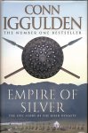 Iggulden, Conn - The Conqueror Series : Empire of Silver