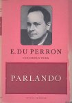 Perron, E. du - Parlando: verzamelde gedichten