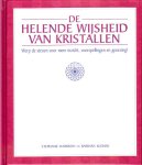 Harrison, Stephanie - De helende wijsheid van kristallen