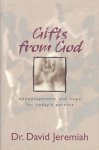 Jeremiah, Dr. David - Gifts from God. Encouragement and hope for today's parents