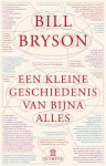 Bill Bryson - Een kleine geschiedenis van bijna alles