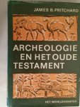 Pritchard, James B. - Archeologie en het oude testament.