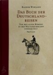 Rainer Wieland 261075 - Das Buch der Deutschlandreisen