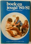 Bresser Jan Paul, illustrator: Brobbel Silvester - Boek en jeugd 80/81 Jeugdlektuurgids voor gezin en school Bresser Jan Paul, illustrator: Brobbel Silvester - Boek en jeugd 80/81 Jeugdlektuurgids voor gezin en school