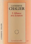 Chalier, Catherine - L'Alliance avec la Nature
