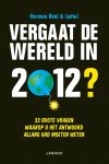 Patrick De Witte, Herman Boel - Vergaat de wereld in 2012?