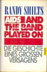 Shilts, Randy - Aids, And the Band Played On