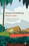 Arnon Grunberg - Onze oom