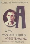 Heijden, A.F.Th. van der - Asbestemming. Een requiem.