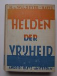 Waldeyer-Hartz, Hugo von. - Helden der vrijheid. Roman ingeleid en bewerkt door Dr. P.H. Ritter Jr.