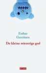 Esther Gerritsen - De kleine miezerige god