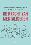 Joost Hutsebaut; Liesbet Nijssens; Miriam Vessem - De Kracht Van Mentaliseren