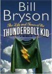 Bill Bryson - LIFE AND TIMES OF THE THUNDERBOLT KID_ THE