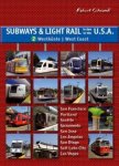 Schwandl, Robert - Subways & Light Rail in den USA 2: Westen