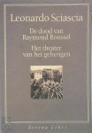 L. Sciascia - De dood van Raymond Roussel + Het theater van het geheugen
