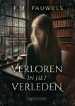P.M. Pauwels - Verloren in het verleden