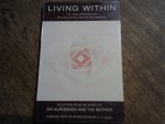 Dalal A.S. compiled with an introduction by - Living within / Yoga Approach to Psychological Health and Growth, Selections from the Works of Sri Aurobindo and the Mother