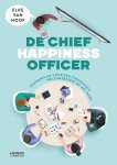Elke Van Hoof - De Chief Happiness Officer Stappenplan voor een strategisch welzijnsbeleid op het werk