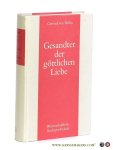 Gertrud die Grosse von Helfta. - Gesandter der Göttlichen Liebe [Legatus Divinae Pietatis].
