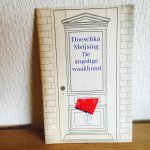 Doeschka Meijsing - De angstige waakhond