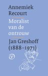 Annemiek Recourt 169908 - Moralist van de ontrouw: Jan Greshoff, 1888-1971