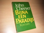 John Cheever - Bijna een paradijs