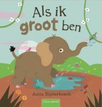 Anita Bijsterbosch - Als ik groot ben