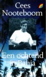 Nooteboom, Cees - Een ochtend in Bahia