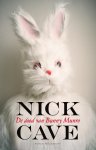 N. Cave, Nick Cave - De Dood Van Bunny Munro