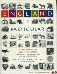 CLIFFORD, Sue / KING, Angela - England in Particular. A Celebration of the Commonplace, the Local, the Vernacular and the Distinctive