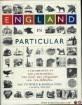 CLIFFORD, Sue / KING, Angela - England in Particular. A Celebration of the Commonplace, the Local, the Vernacular and the Distinctive CLIFFORD, Sue / KING, Angela - England in Particular. A Celebration of the Commonplace, the Local, the Vernacular and the Distinctive