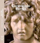 CARAVAGGIO - Scholten, Frits & Gudrun Swoboda et al: - Caravaggio / Bernini. Vroege barok in Rome.
