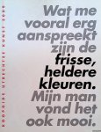 Sep, Monique & Elaine Vis - Koopgids Utrechtse Kunst 2009: Wat me vooral erg aanspreekt zijn de frisse, heldere kleuren. Mijn man vond het ook mooi