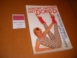 Doris D. - Aerobic dansen met Doris D. Met plezier werken aan je conditie