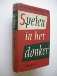 Veen, Adriaan van der - Spelen in het donker