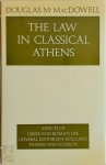 Douglas Maurice Macdowell - The Law in Classical Athens