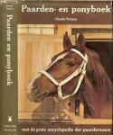 Persson Claudia ... Nederlandse vertaling : E.S.Tack, Van oerpaard tot raspaard, en paard in geschiedenis - Paarden - en Ponyboek .. met de grote encyclopedie der paarden rassen ... De eerste africhting van de jonge Lipizzaners ... Scheren en toiletteren ... en de kleine hippologische woordenlijst