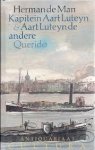 Man, Herman de - KAPITEIN AART LUTEYN & AART LUTEYN DE ANDERE