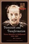 Florin, Bo. - Transition and Transformation: Victor Sjöström in Hollywood 1923-1930.
