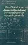 Andriesse, Hans N. - Aan een zijden draad, Herinneringen van een gedeporteerde Andriesse, Hans N. - Aan een zijden draad, Herinneringen van een gedeporteerde
