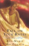 Ann-Marie MacDonald - Fall On Your Knees