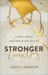 Janell Rardon - Stronger Every Day 9 Tools for an Emotionally Healthy You