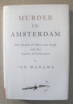 Buruma, Ian - Murder in Amsterdam / The Death of Theo Van Gogh and the Limits of Tolerance