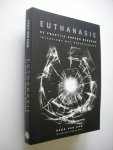 Dam, Hans van, in opdracht van de NVVE - Euthanasie, de praktijk anders bekeken. Interviews met nabestaanden