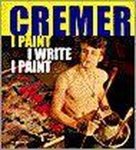 Jan Cremer, W.A.L. Beeren - I paint I Write I Paint