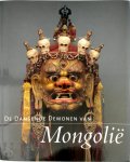 J. Fontein - De Dansende Demonen van Mongolië Tentoonstellingscatalogus: Nieuwe Kerk Amsterdam 26-06 / 17-10 1999